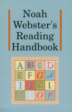 Christian Liberty Press Noah Webster's Reading Handbook