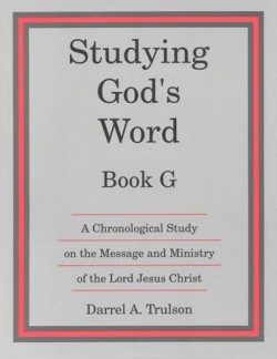 Christian Liberty Press Studying God's Word Book G