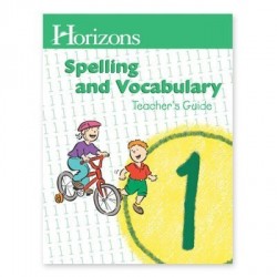 Horizons 1st Grade Spelling and Vocabulary Teacher's Guide