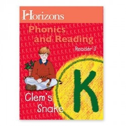 Horizons Kindergarten Phonics & Reading Reader 3: Clem's Snake